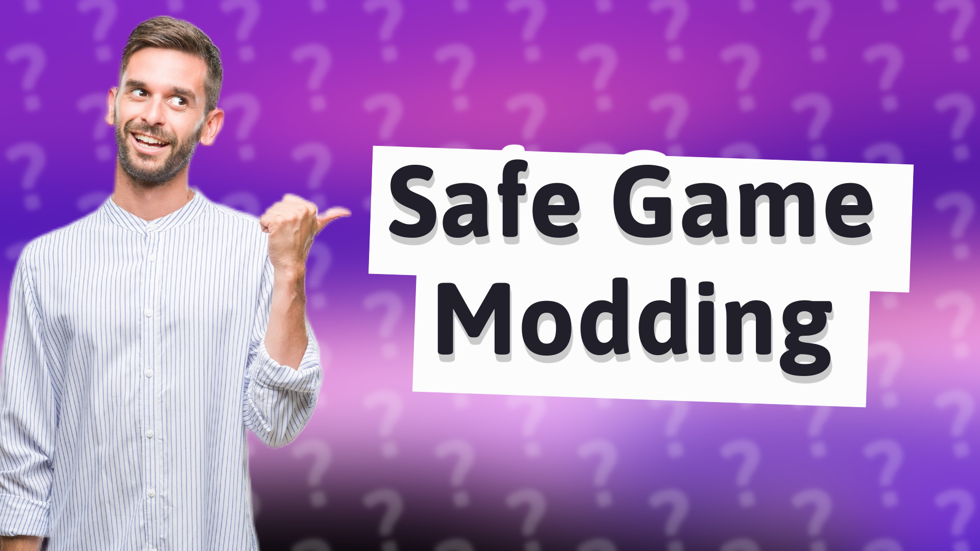 Safe Game Modding