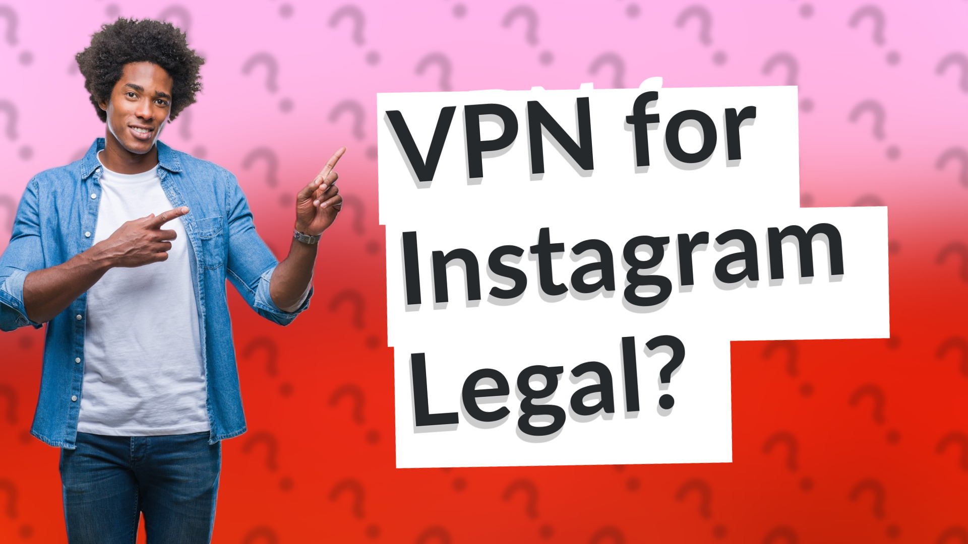 VPN for Instagram Legal?