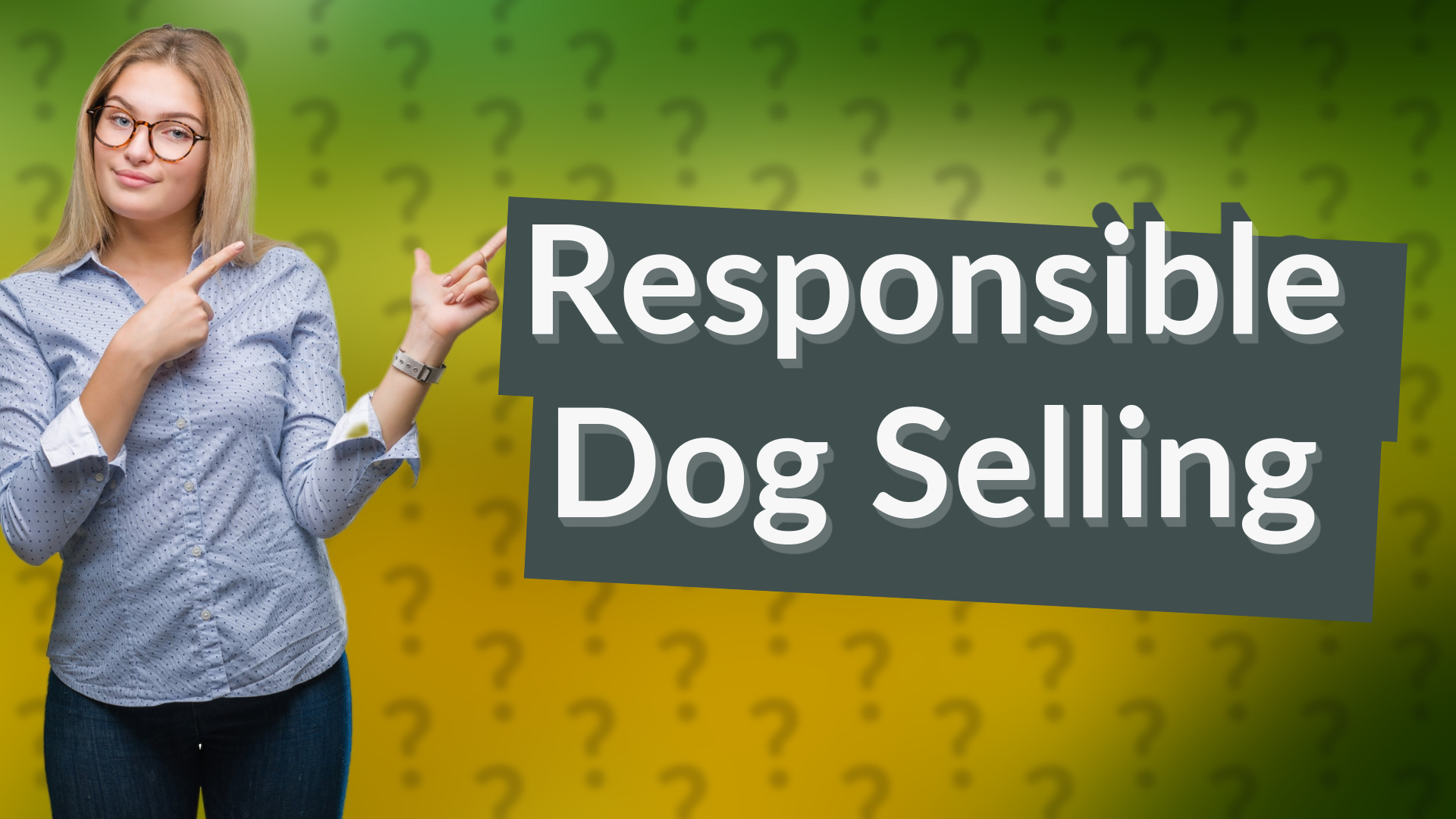 Responsible Dog Selling