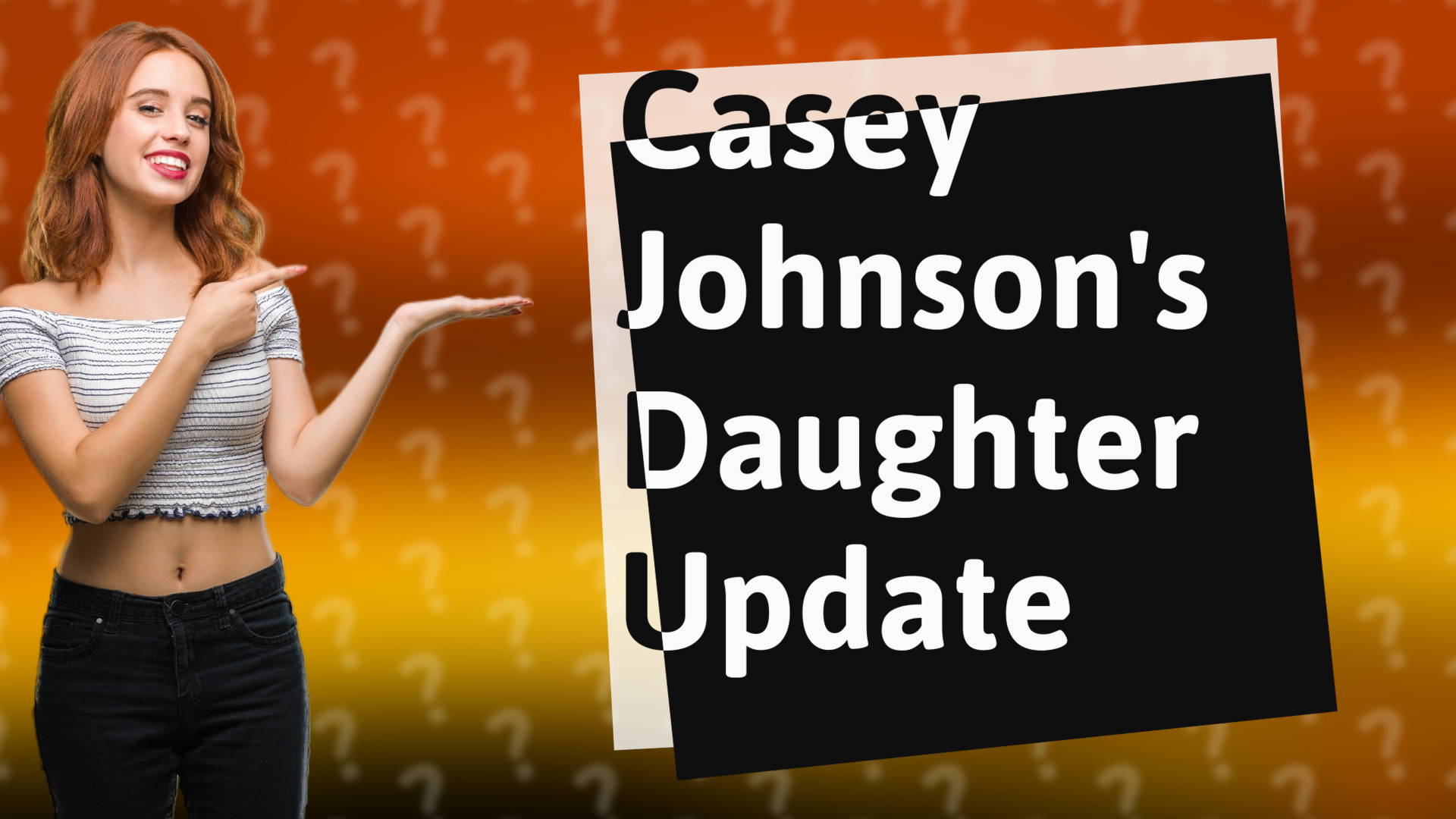 Casey Johnson's Daughter Update