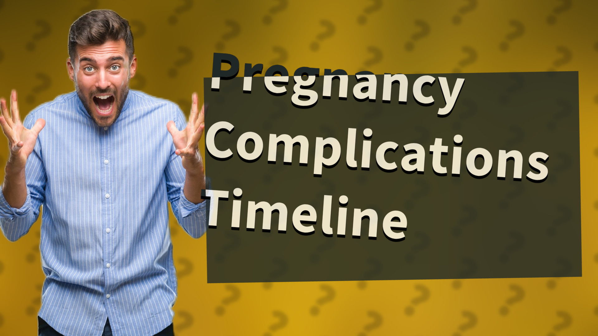 Pregnancy Complications Timeline