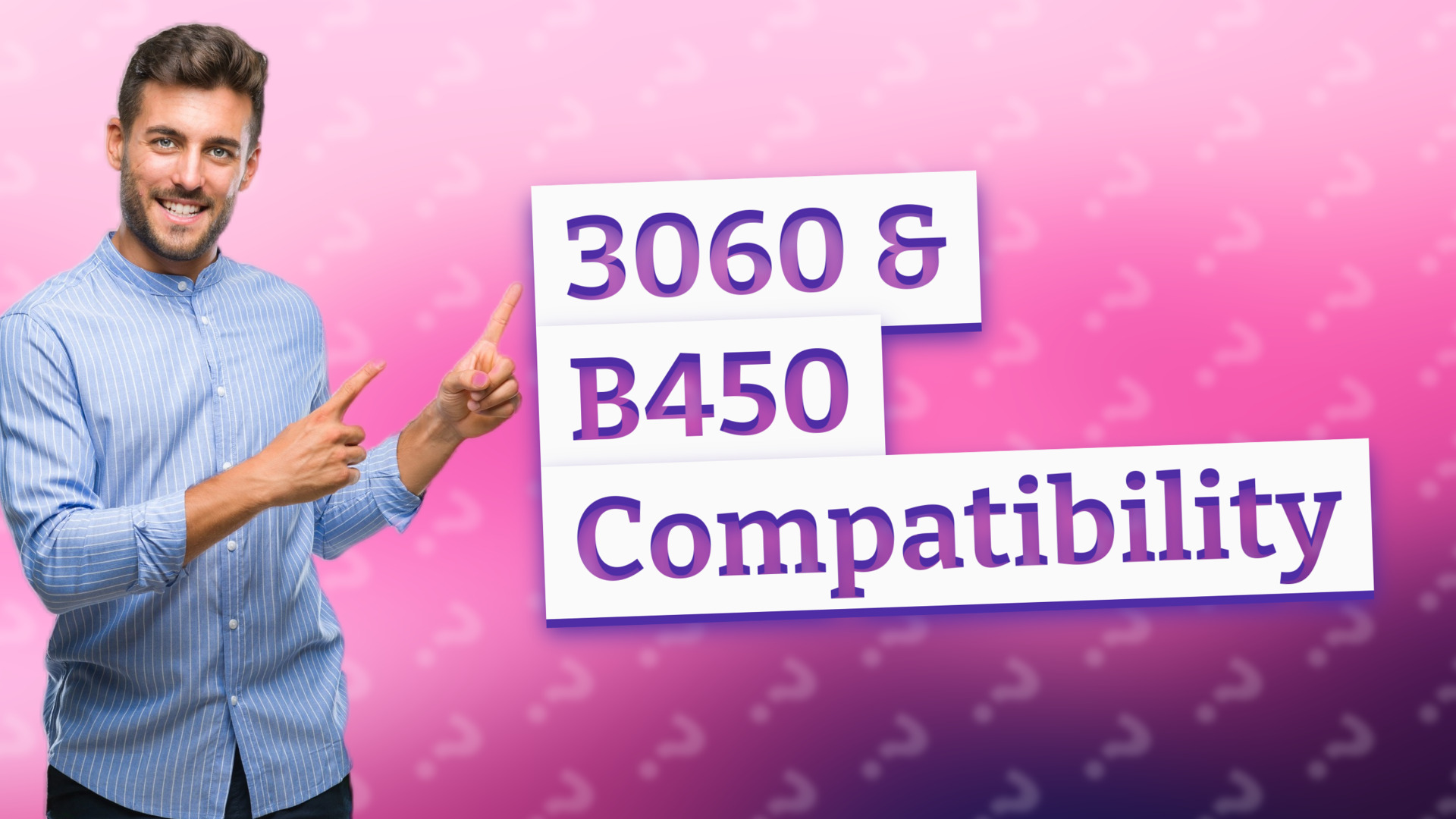 3060 & B450 Compatibility