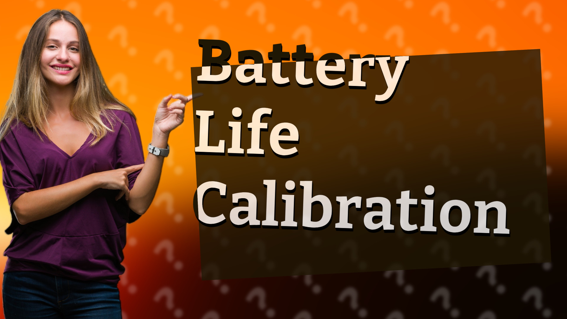 Battery Life Calibration