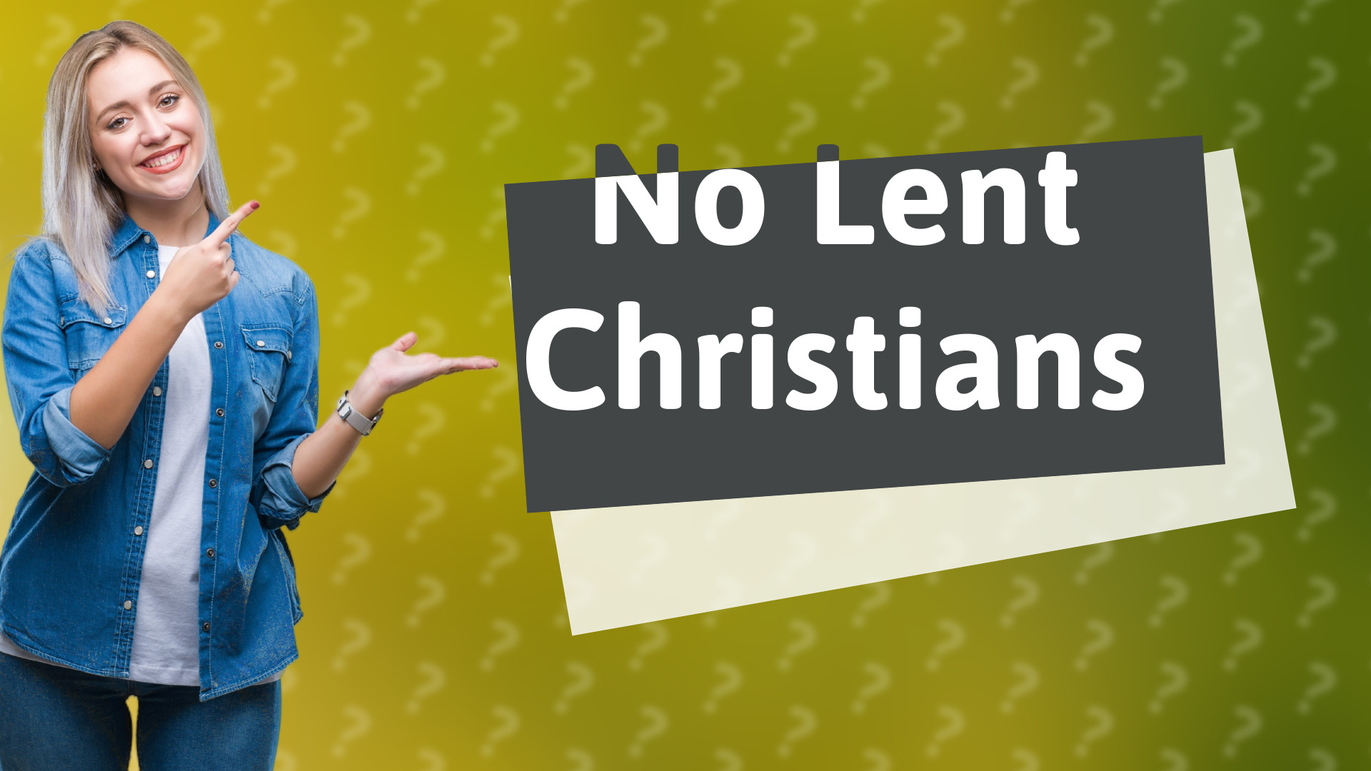 No Lent Christians