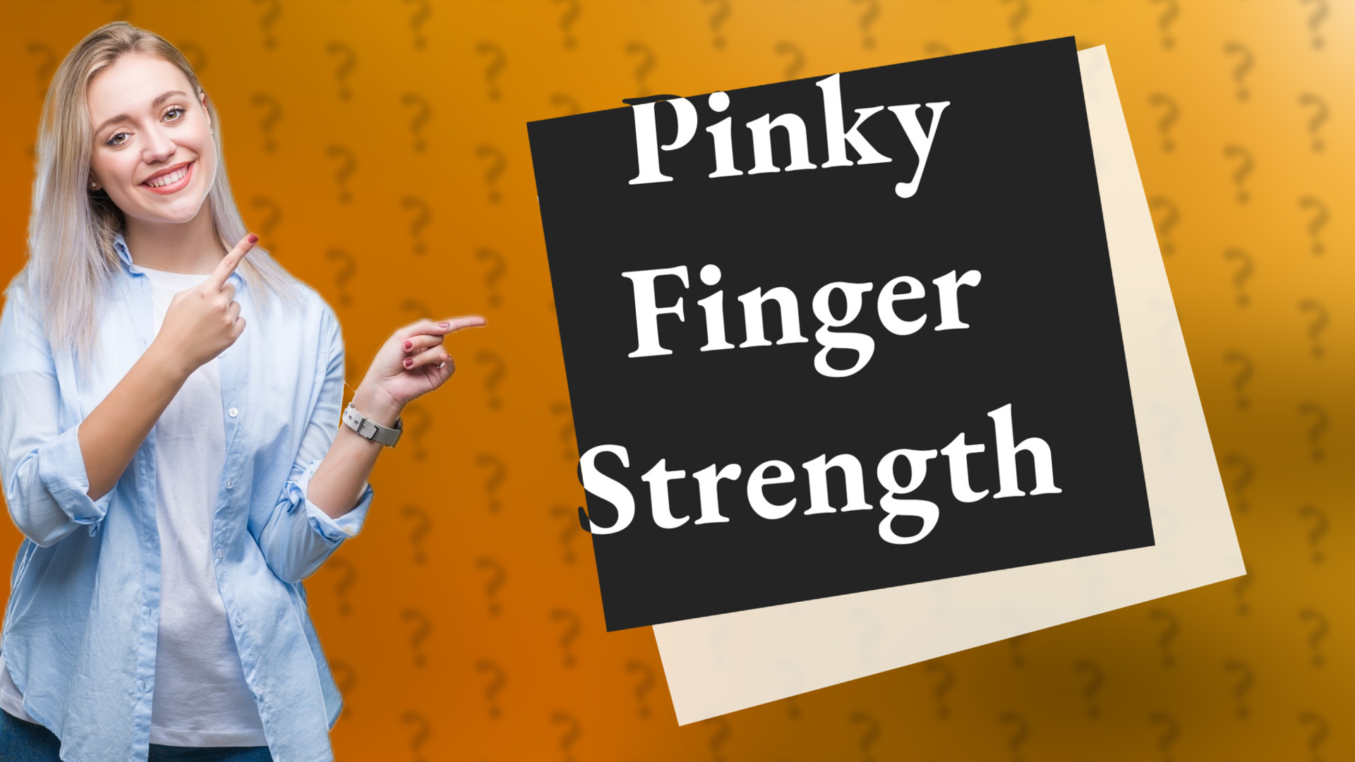 Pinky Finger Strength