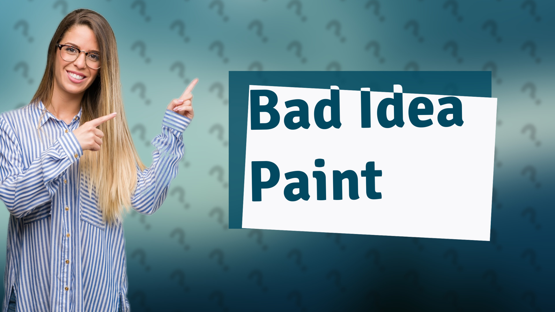 Bad Idea Paint