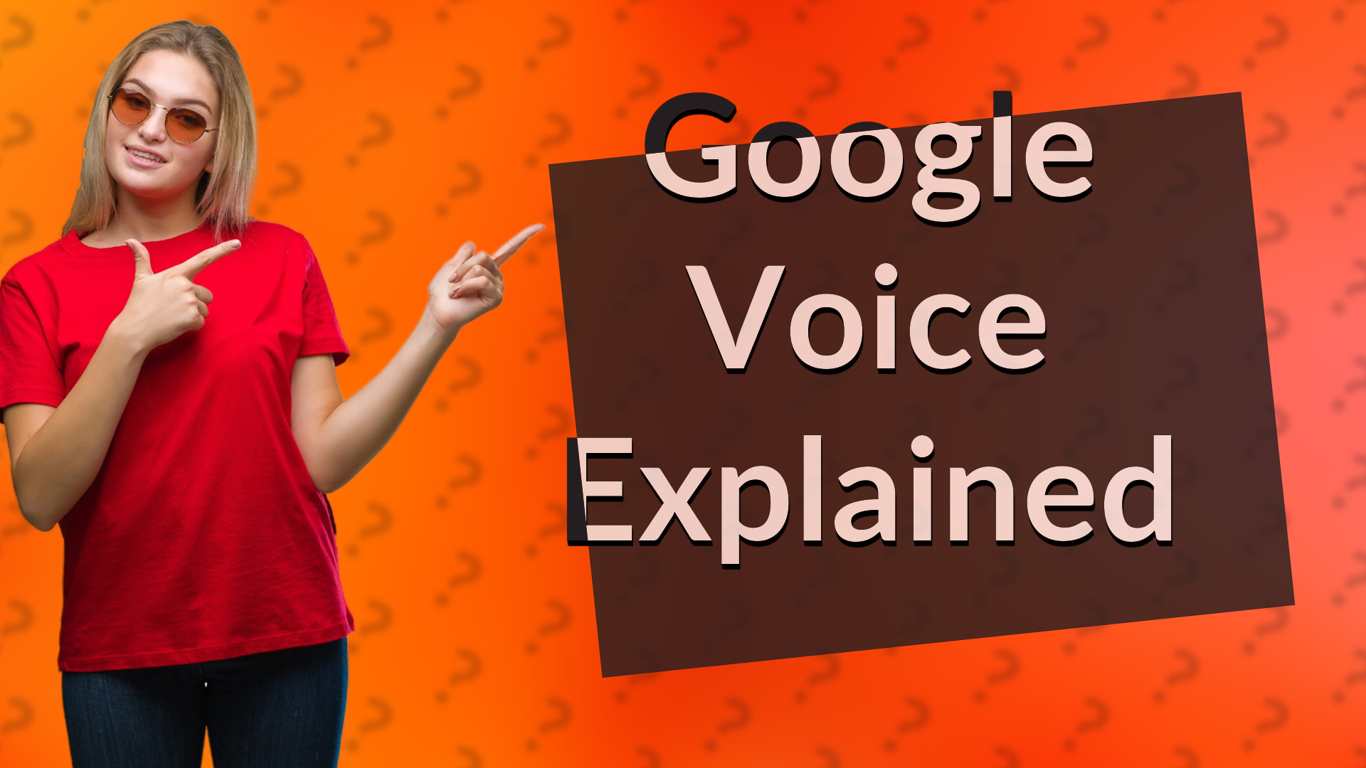Google Voice Explained