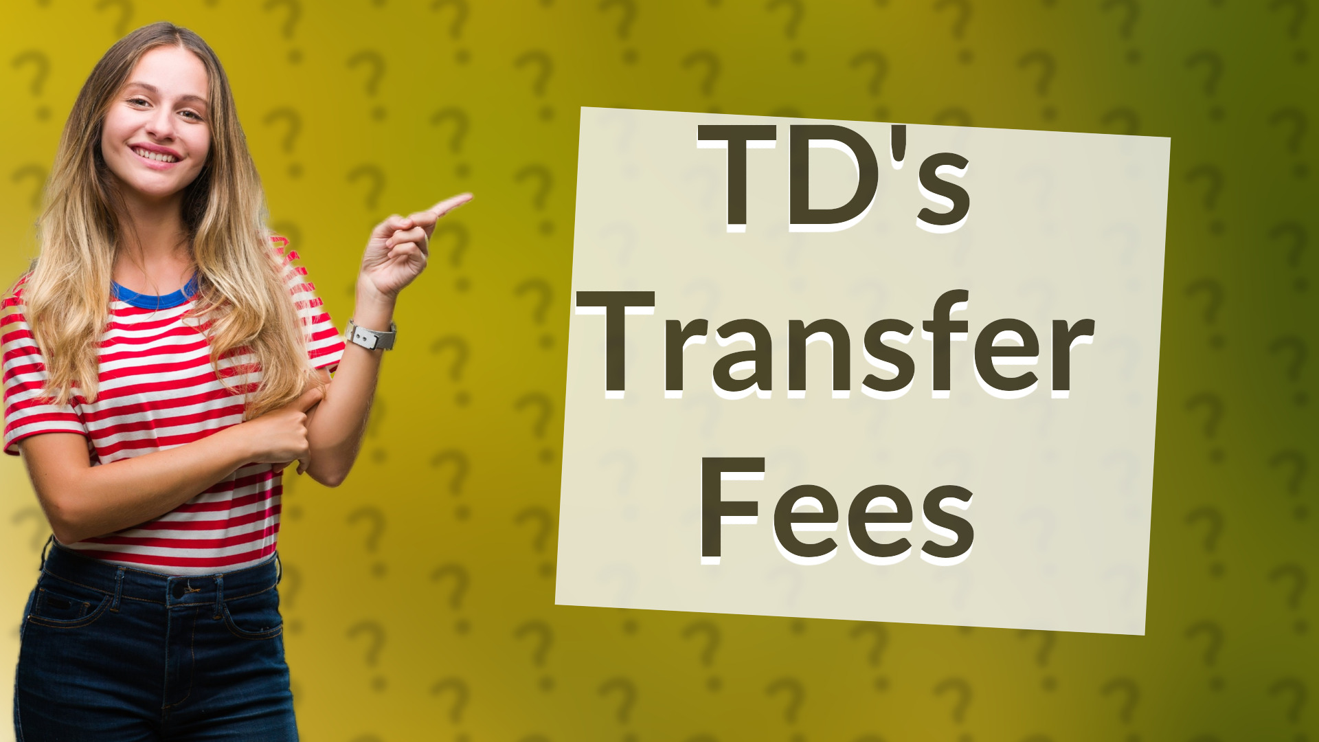 TD's Transfer Fees