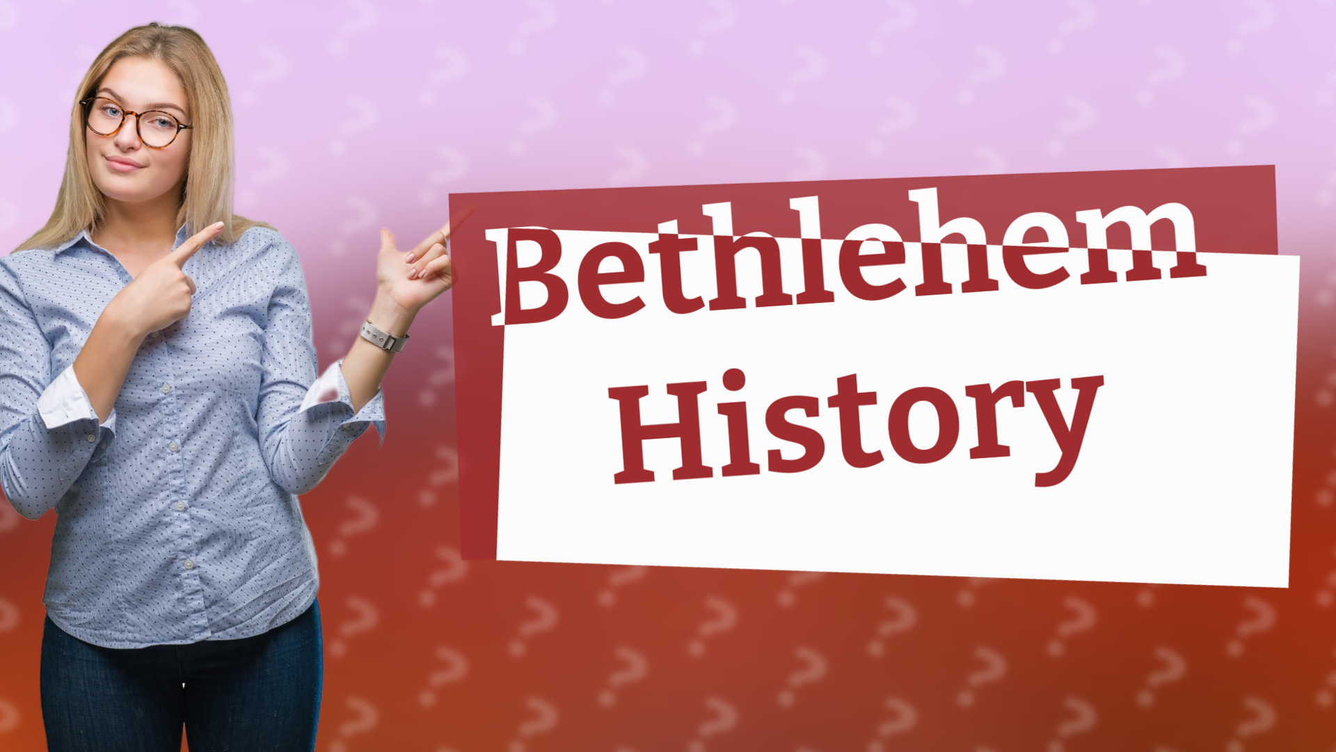 Bethlehem History