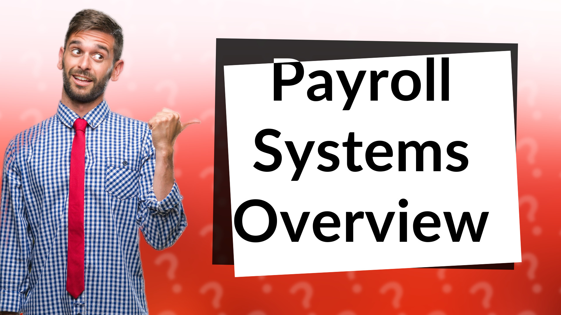 Payroll Systems Overview