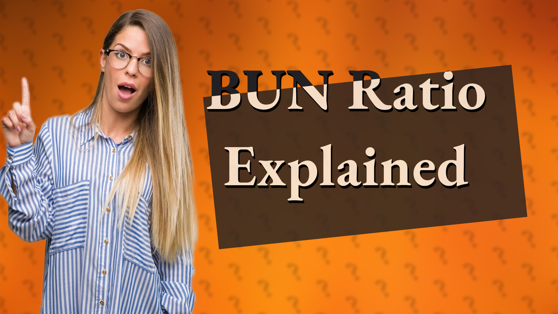 BUN Ratio Explained