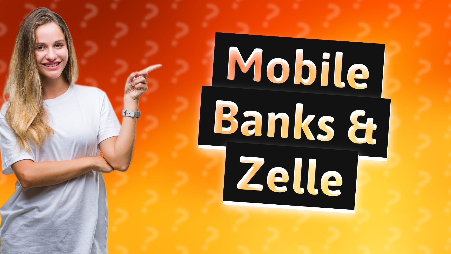 Mobile Banks & Zelle