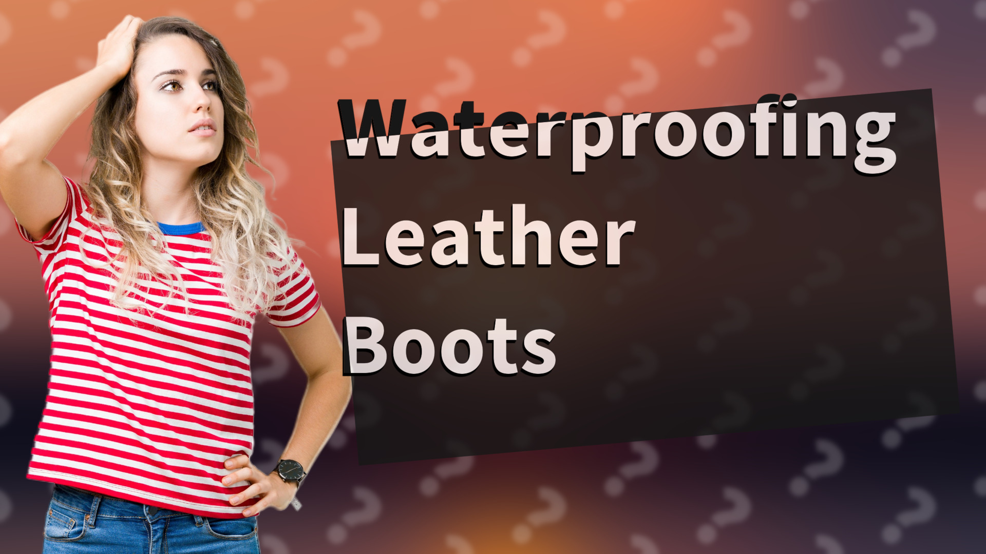 Waterproofing Leather Boots