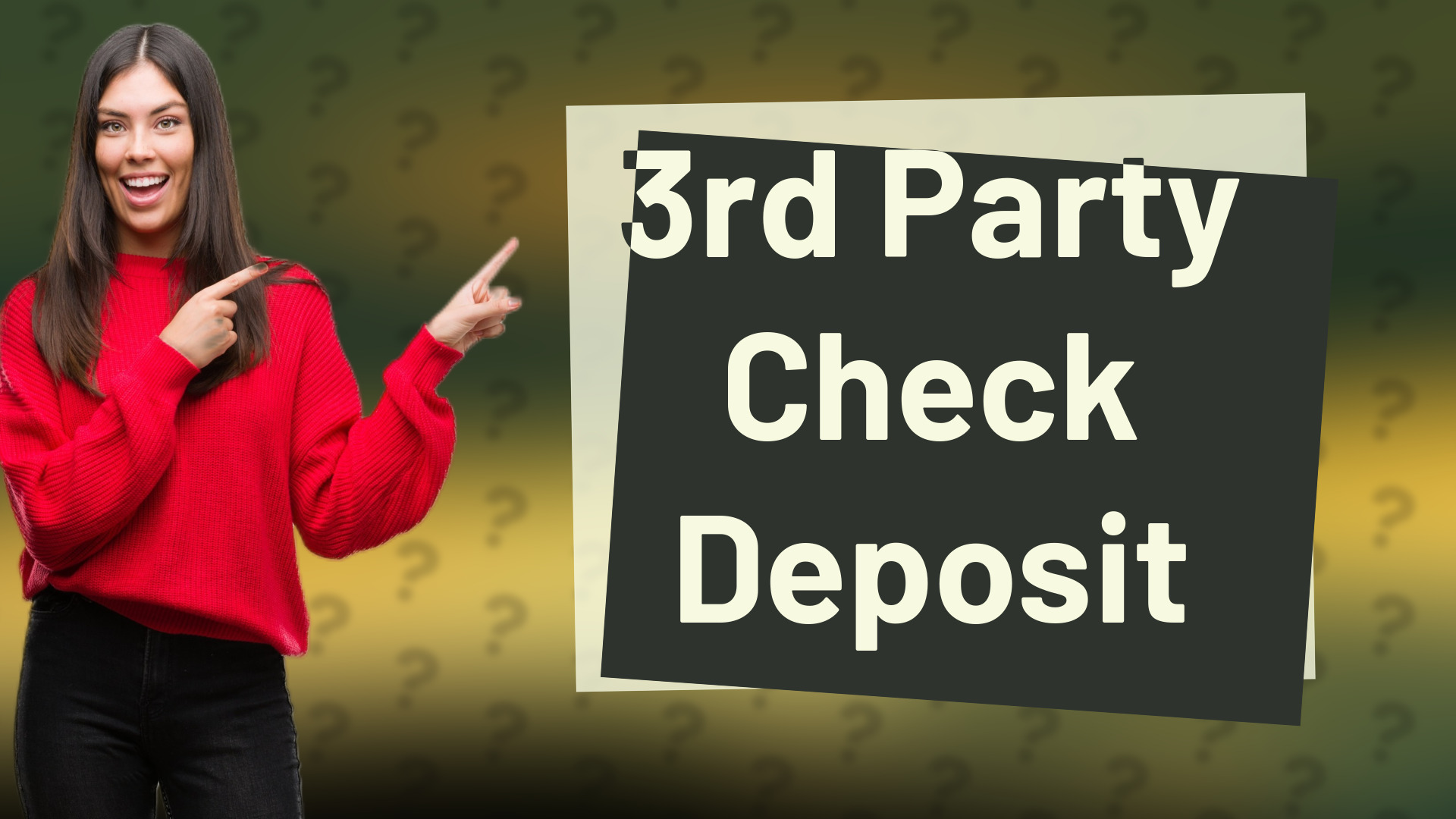 3rd Party Check Deposit