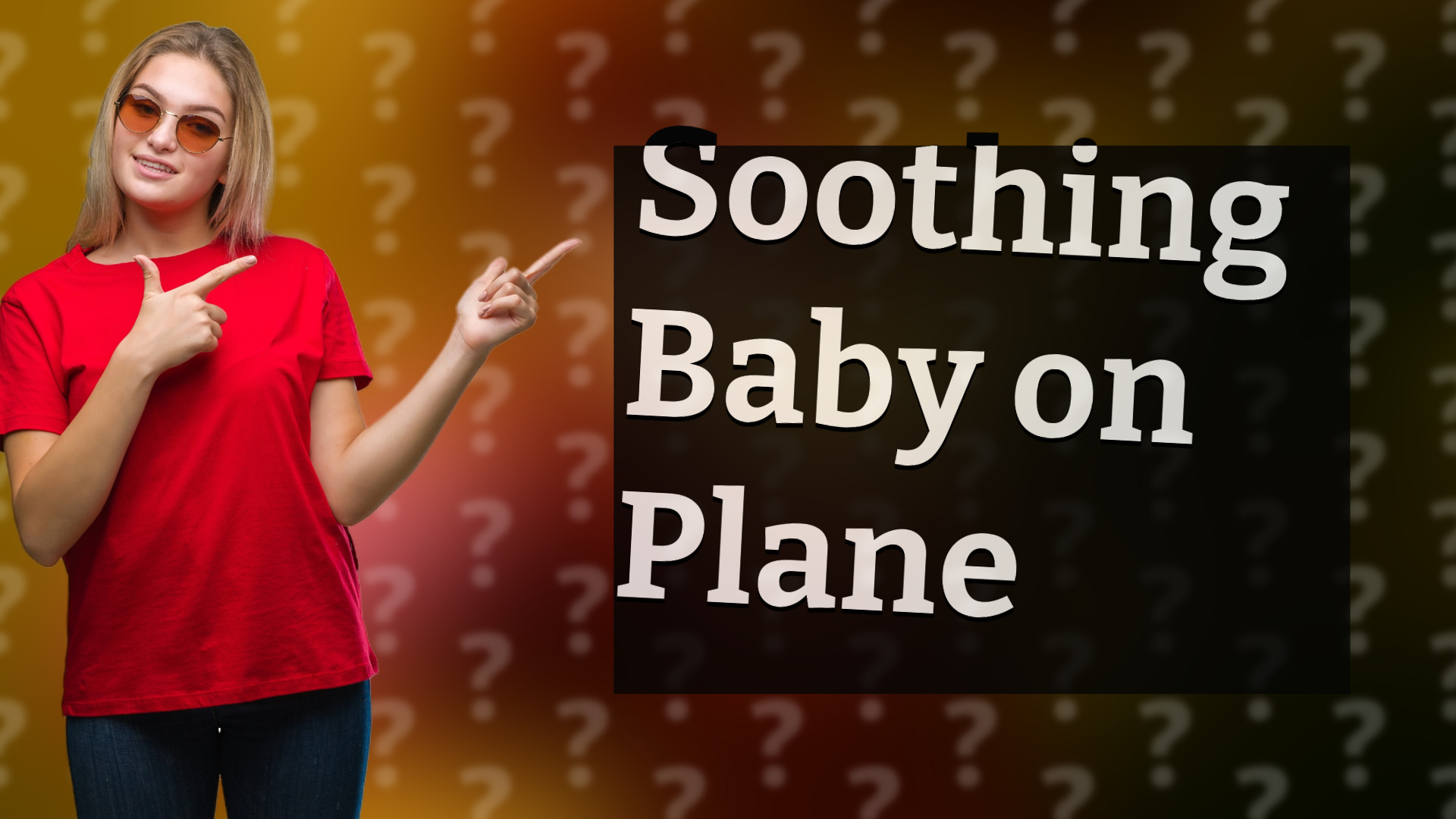 Soothing Baby on Plane