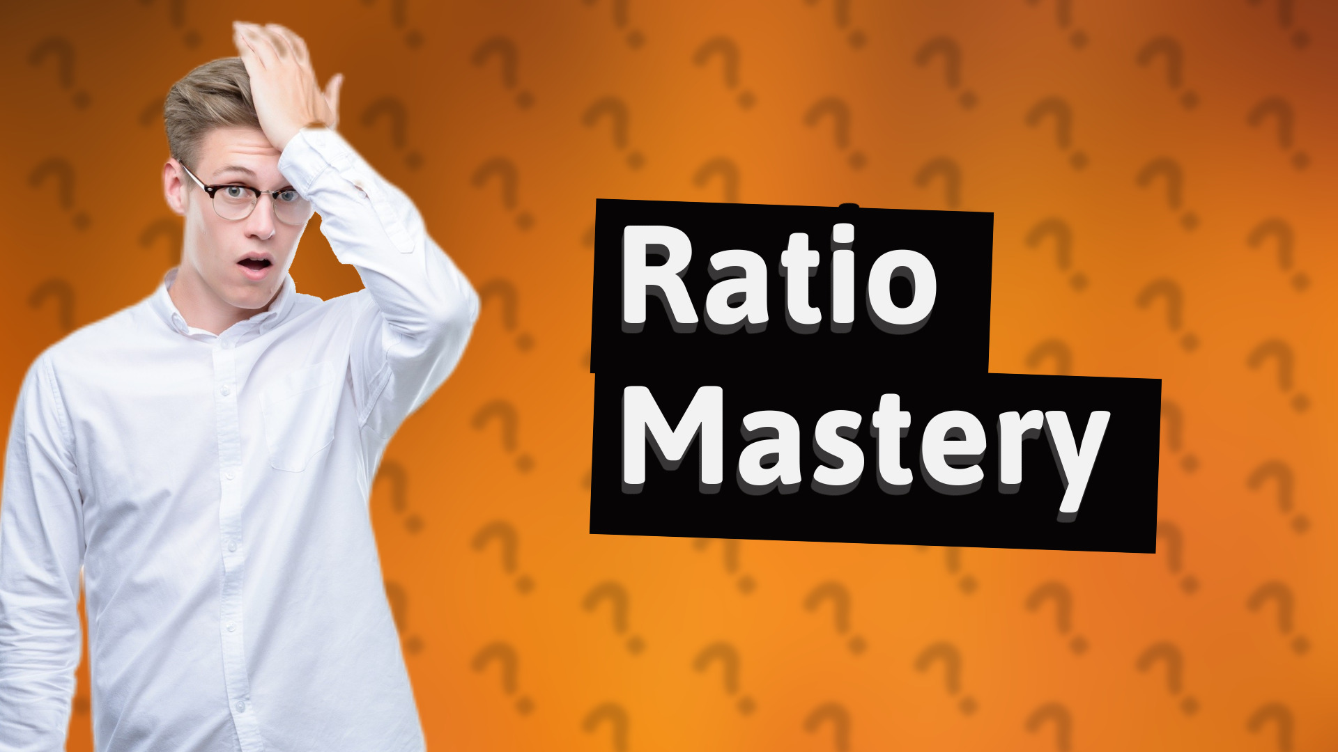 Ratio Mastery