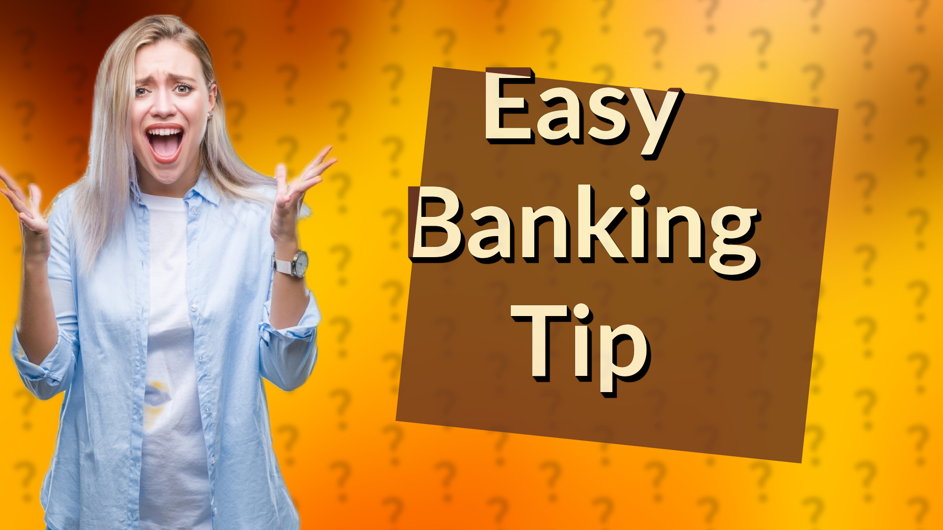 Easy Banking Tip