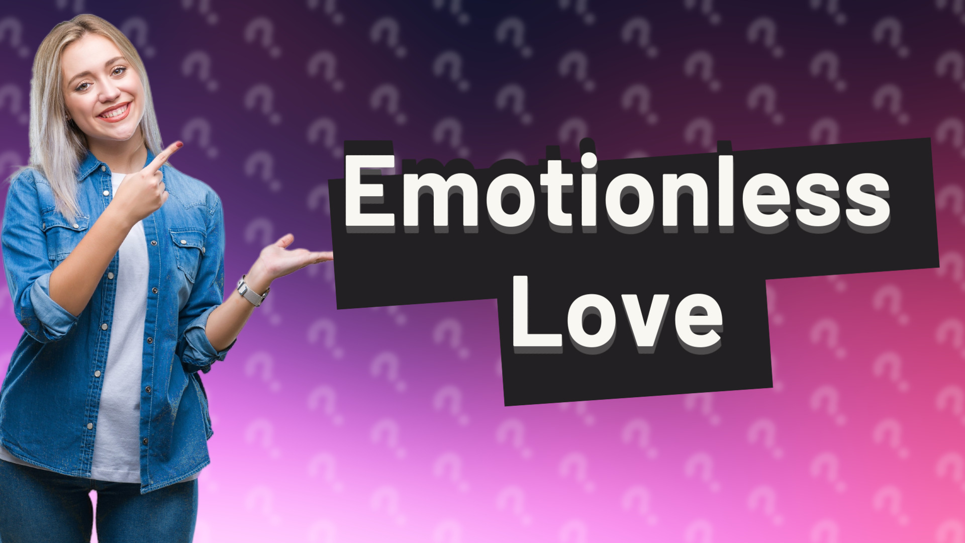 Emotionless Love