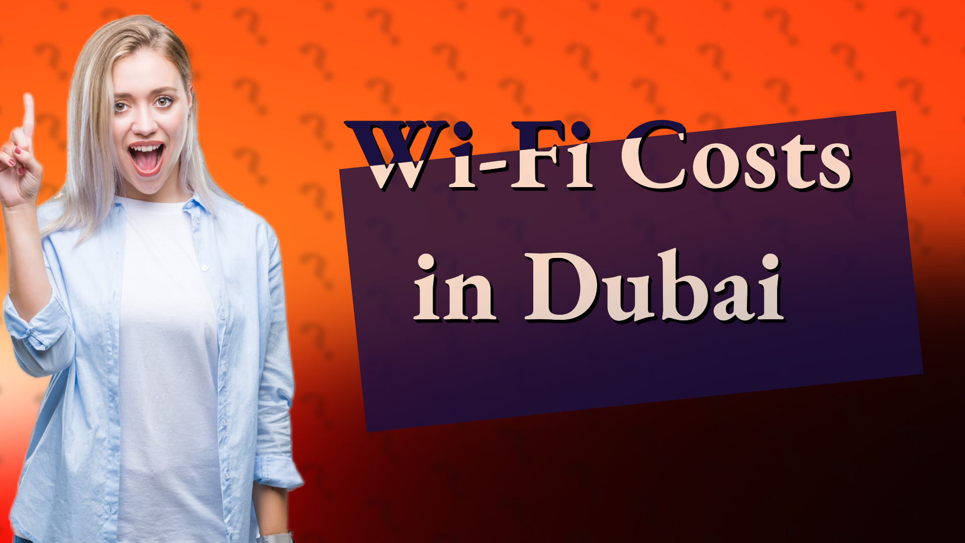 Wi-Fi Costs in Dubai