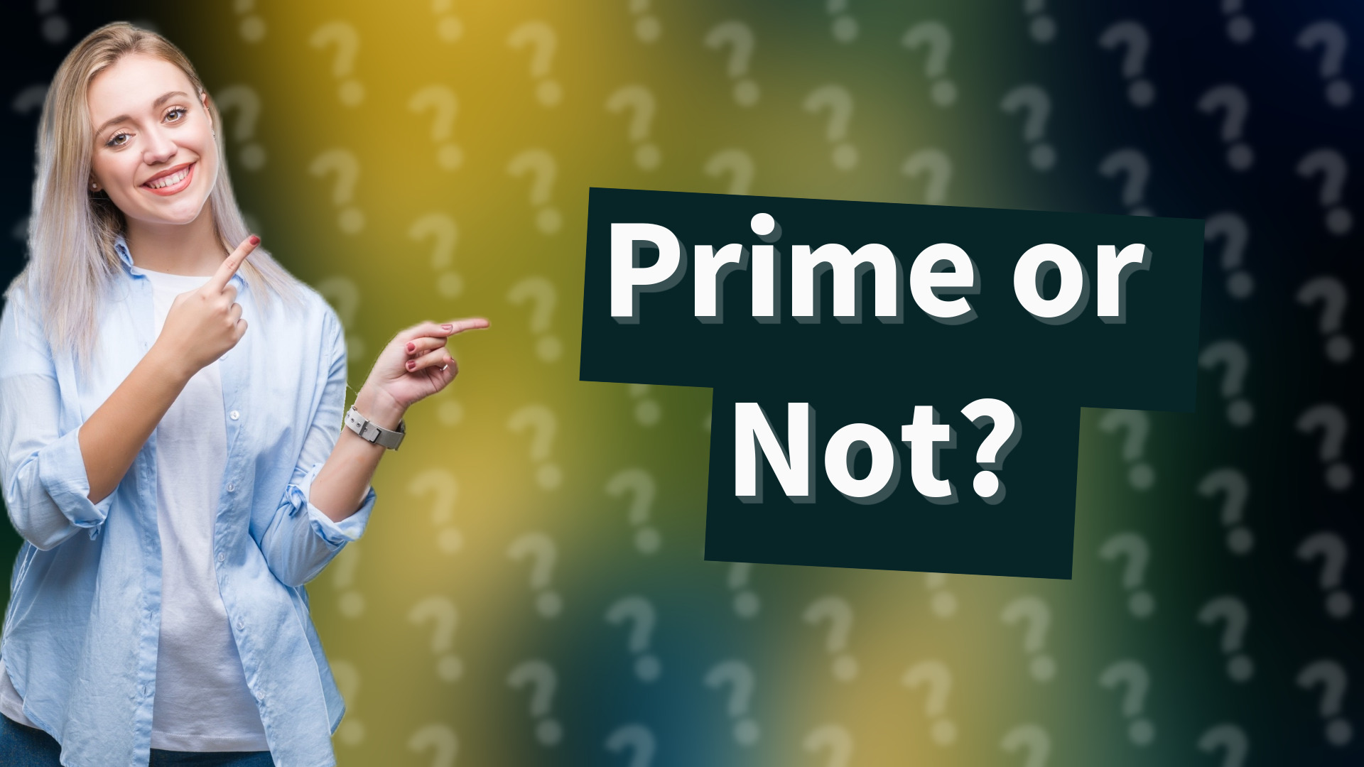 Prime or Not?