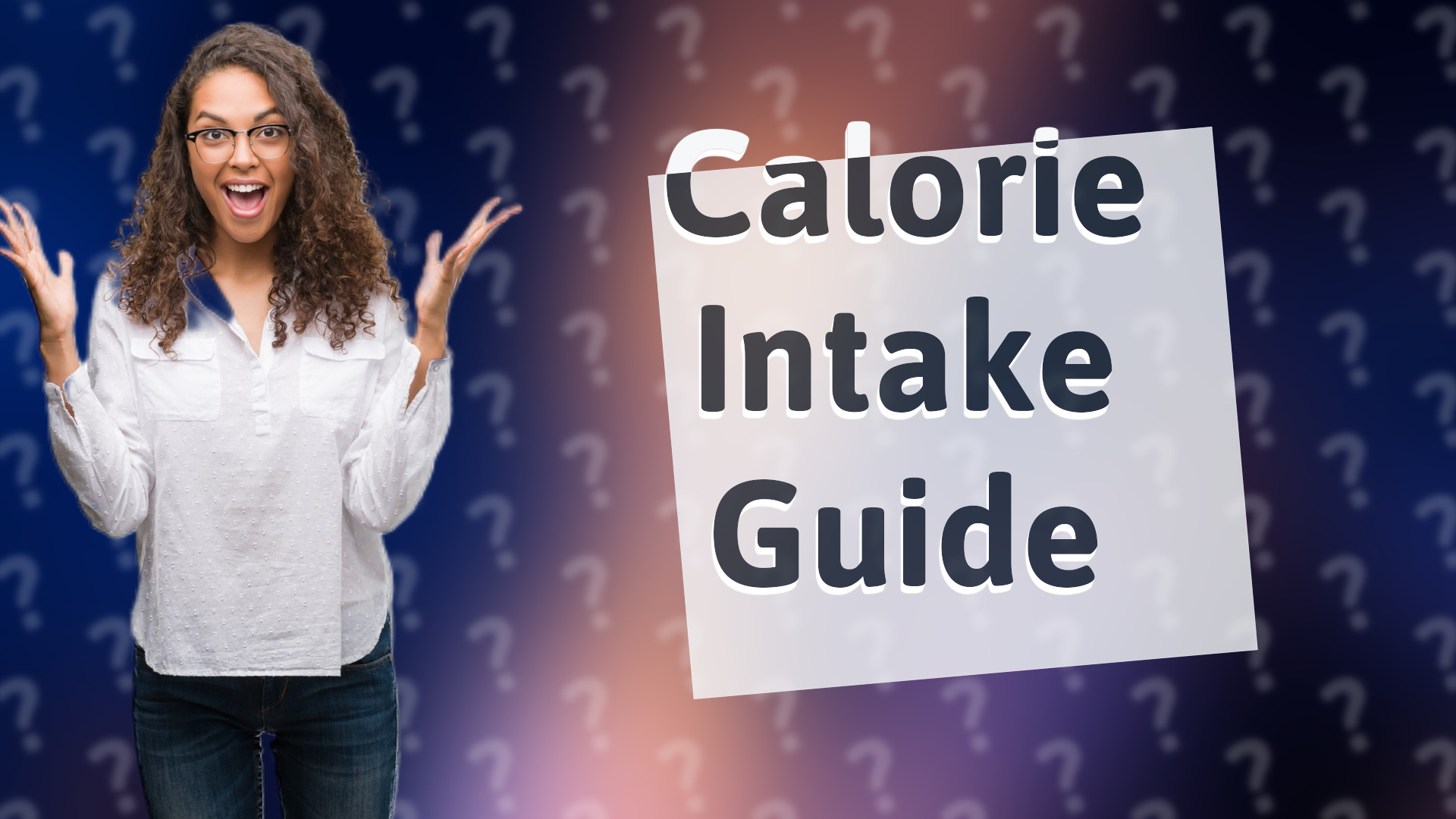Calorie Intake Guide