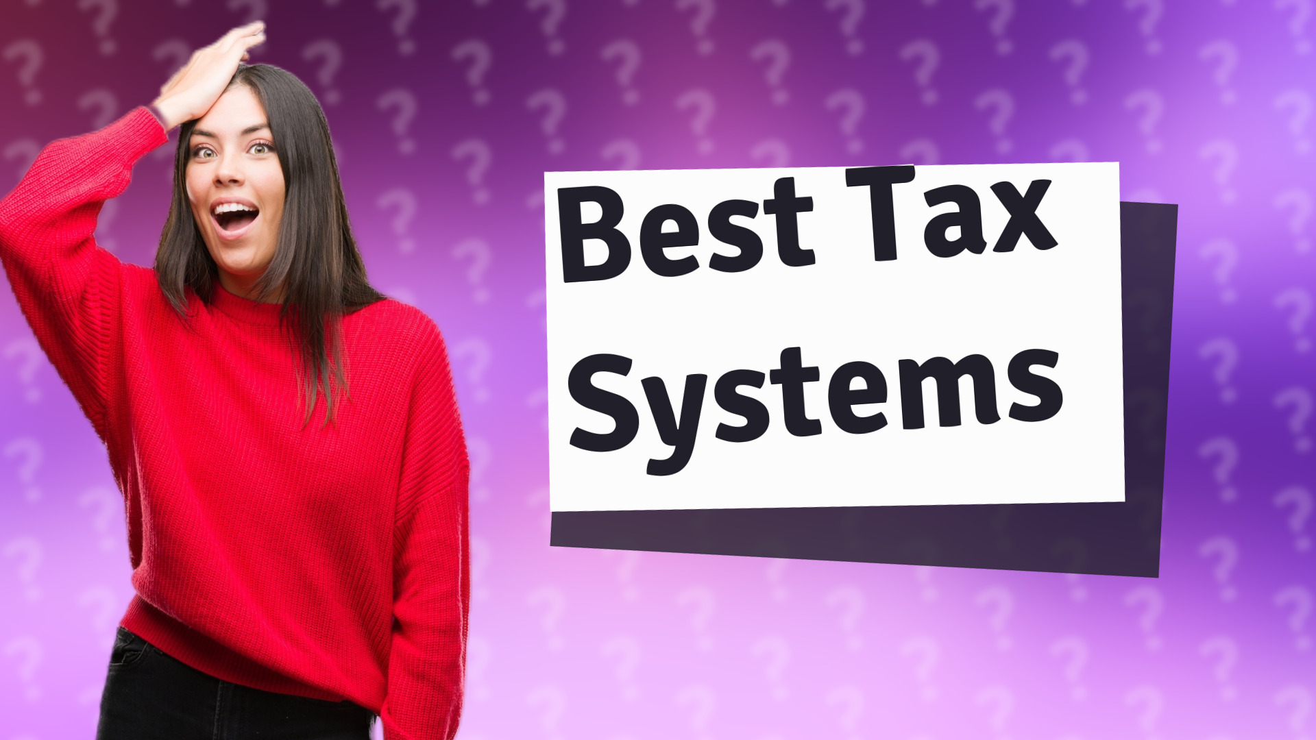 Best Tax Systems