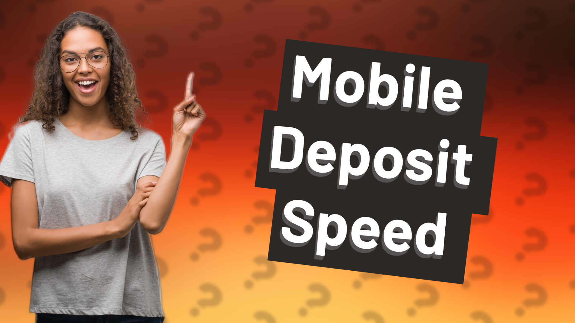 Mobile Deposit Speed