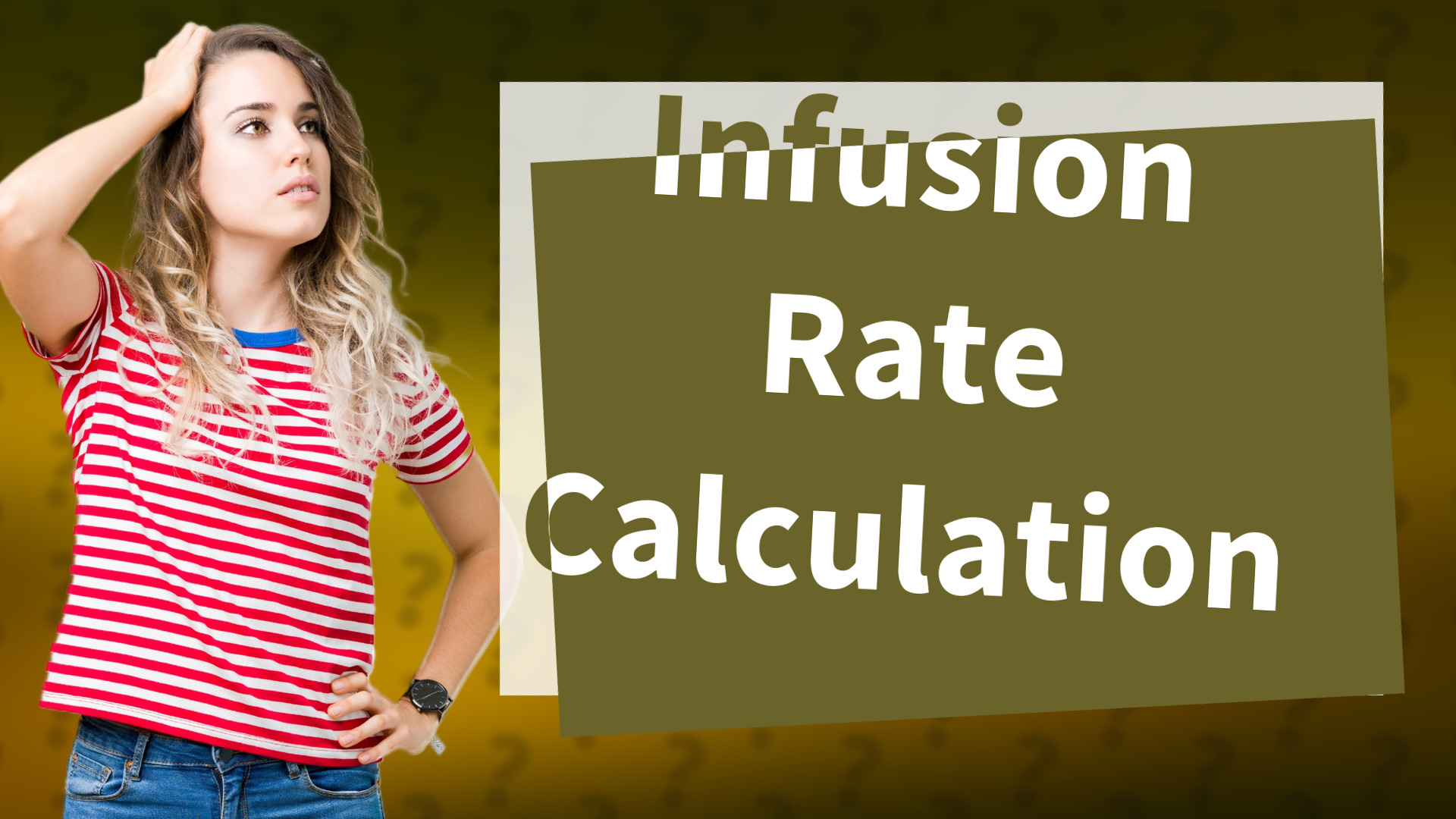 Infusion Rate Calculation