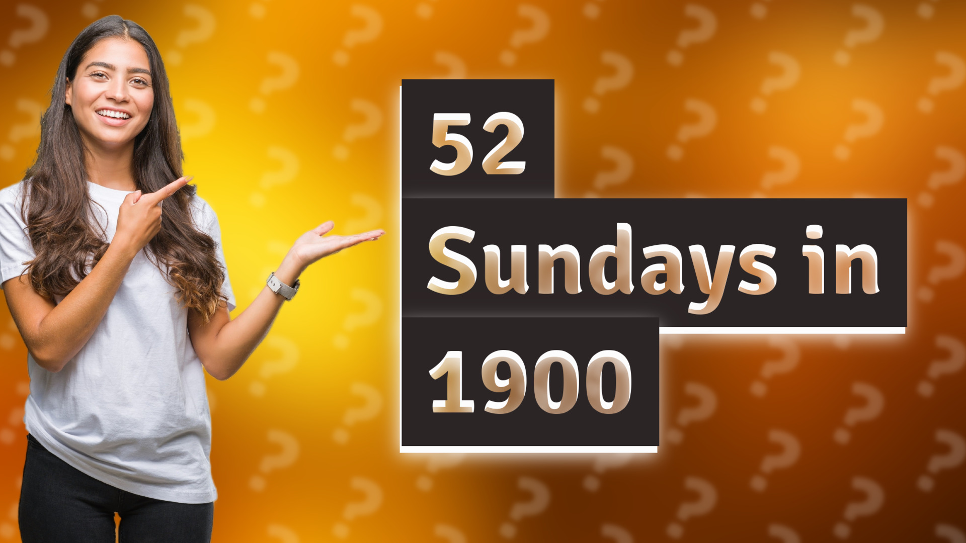 52 Sundays in 1900