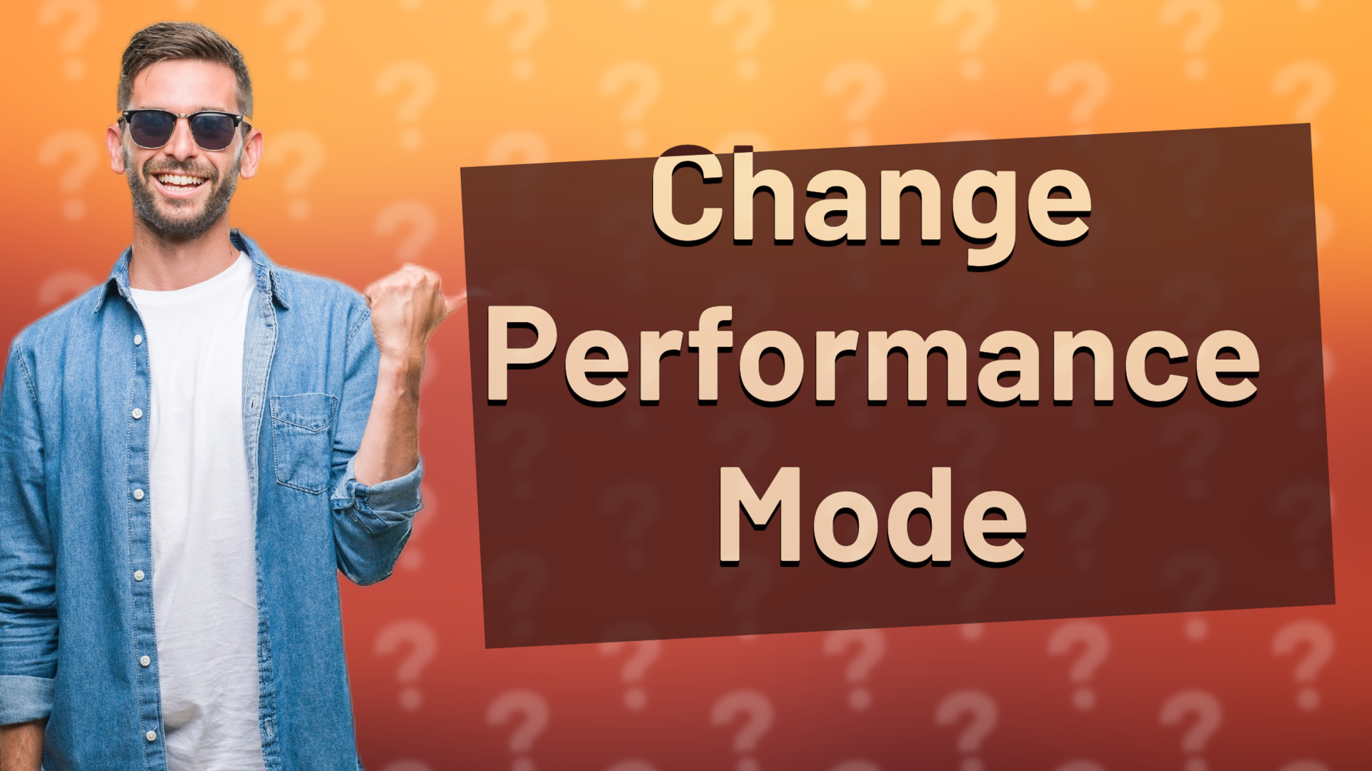 Change Performance Mode