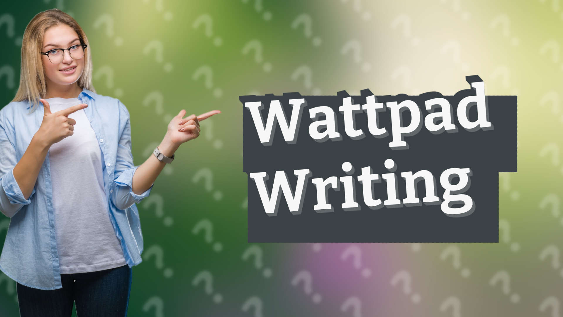 Wattpad Writing