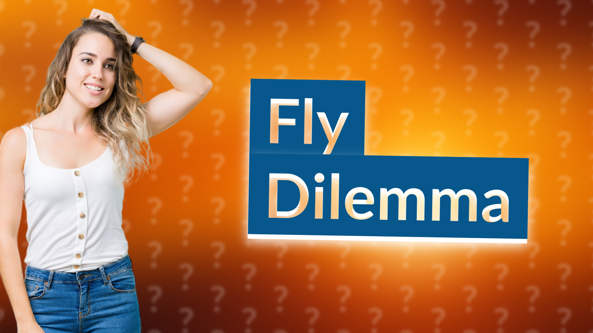 Fly Dilemma