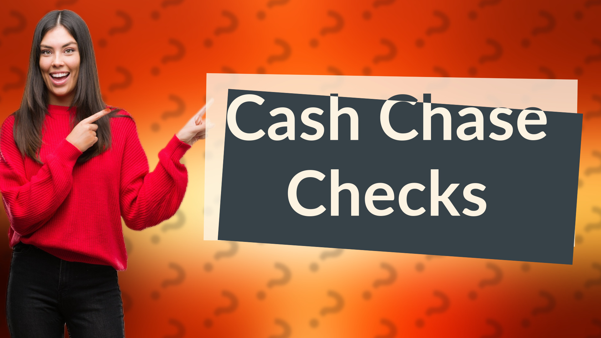 Cash Chase Checks