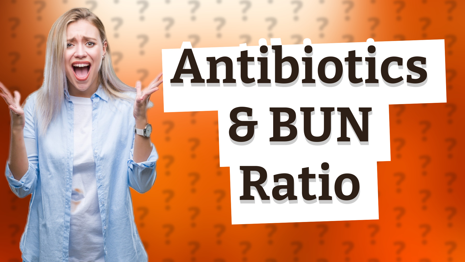 Antibiotics & BUN Ratio