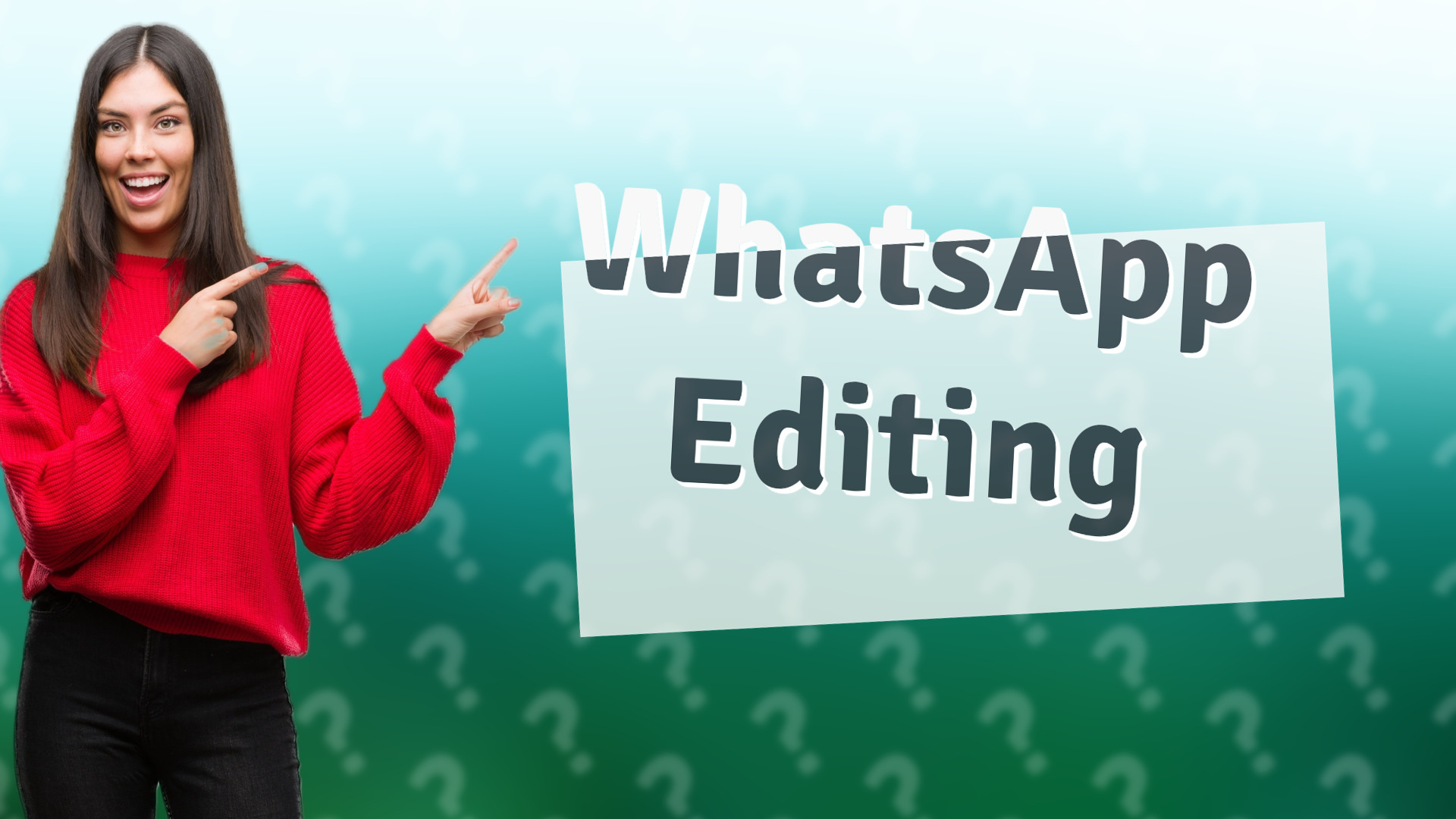 WhatsApp Editing