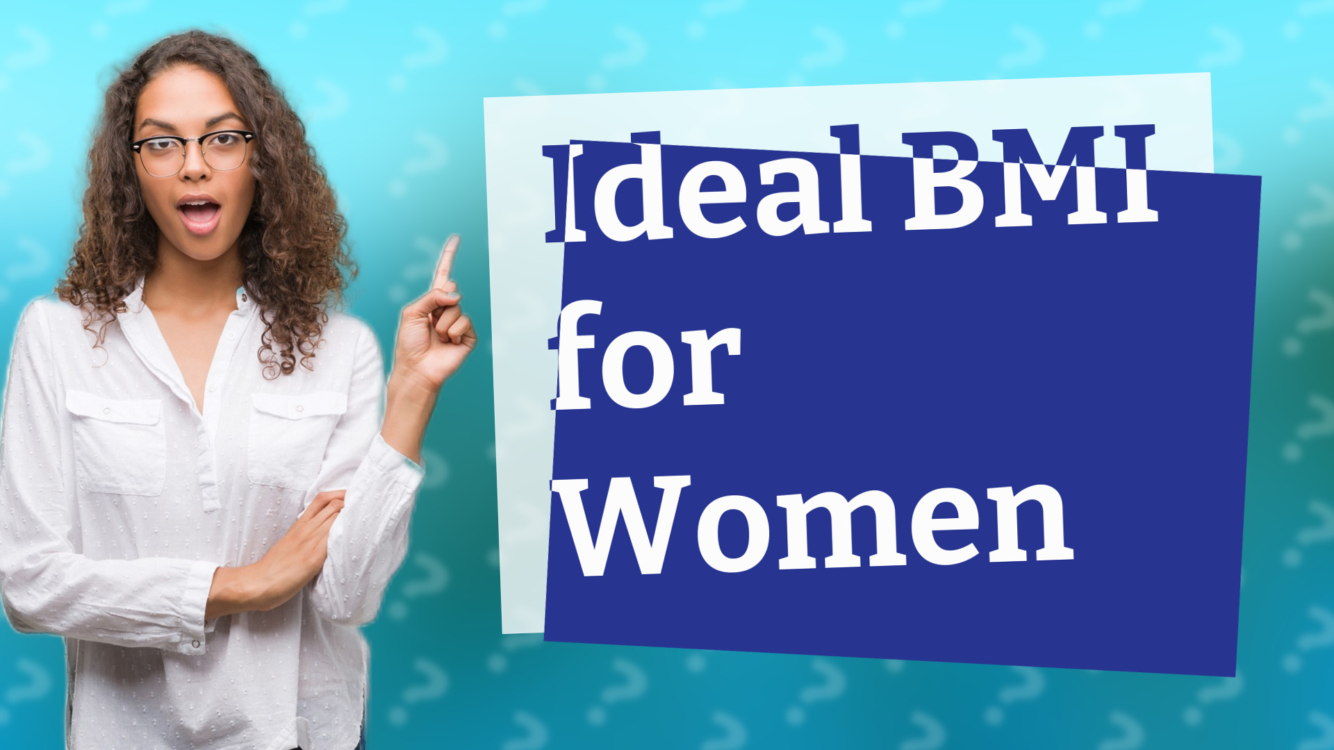 Ideal BMI for Women