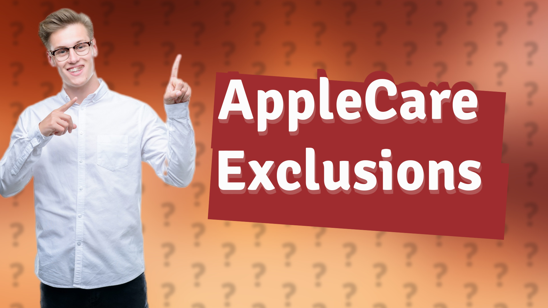 AppleCare Exclusions