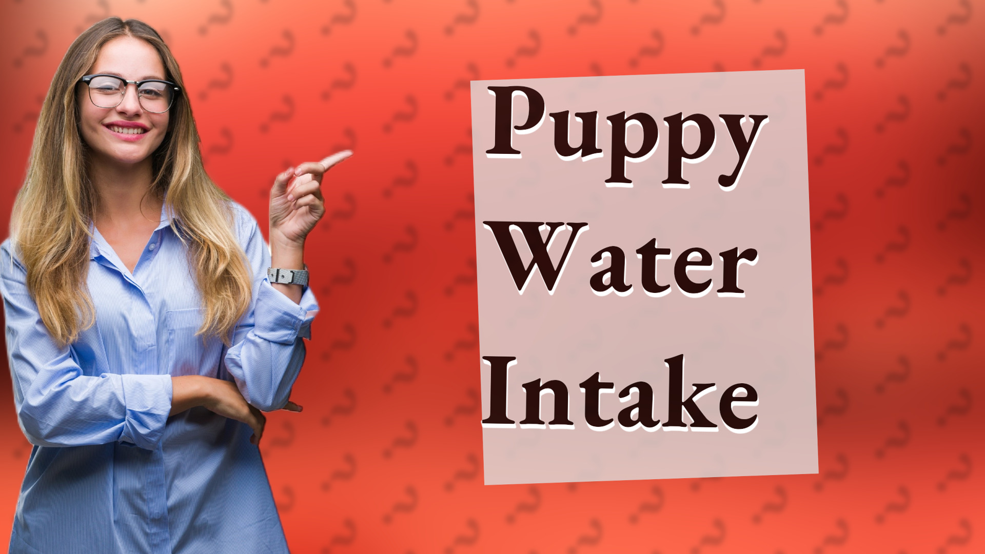Puppy Water Intake