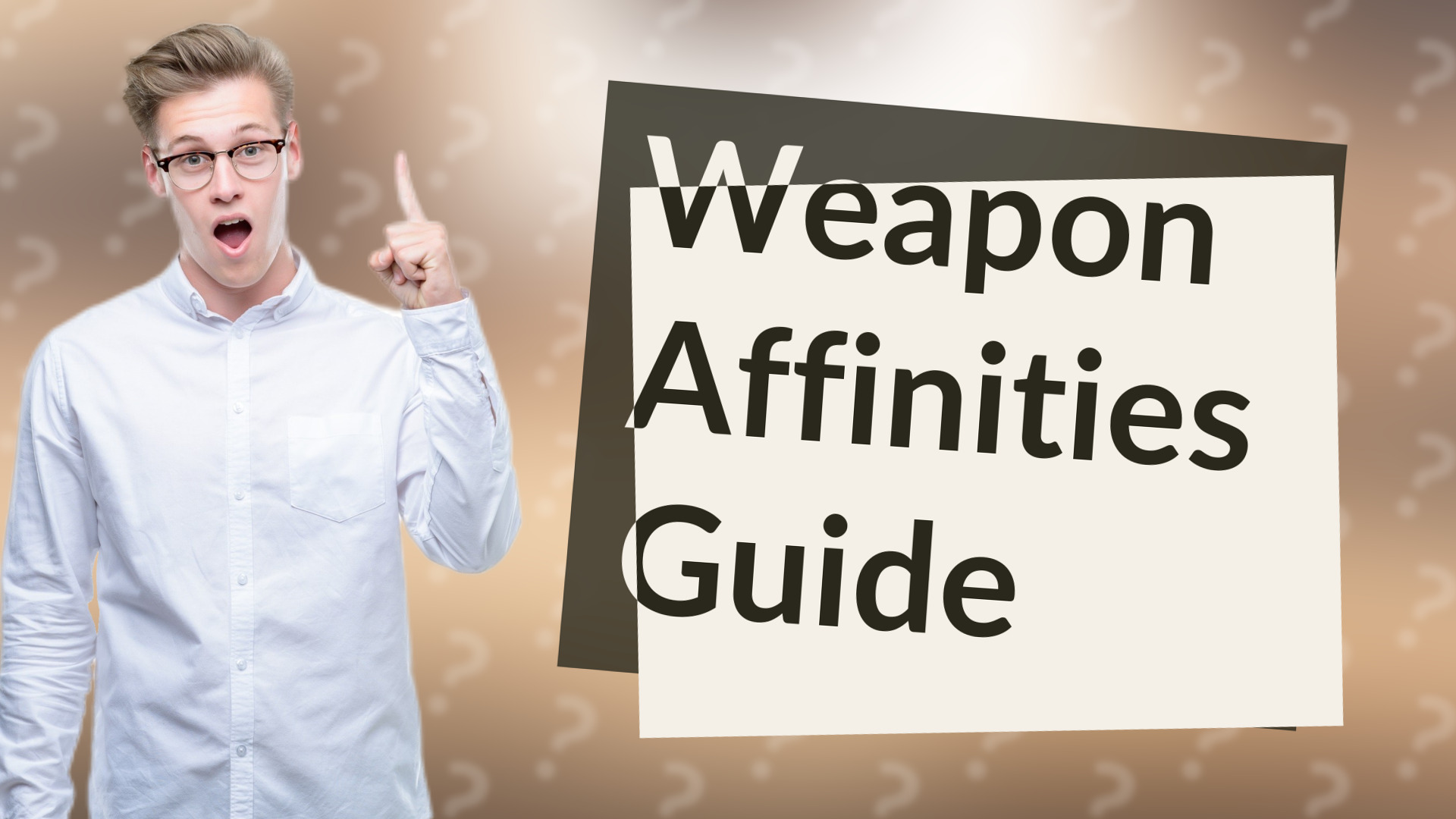 Weapon Affinities Guide