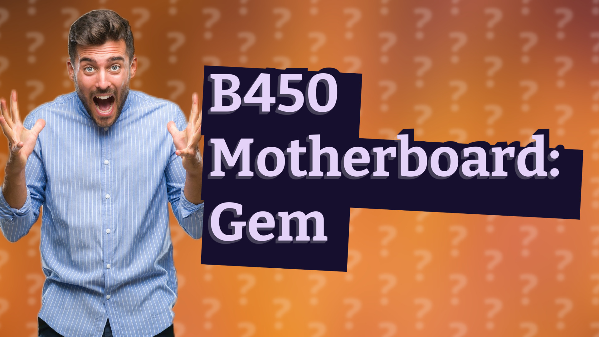 B450 Motherboard: Gem