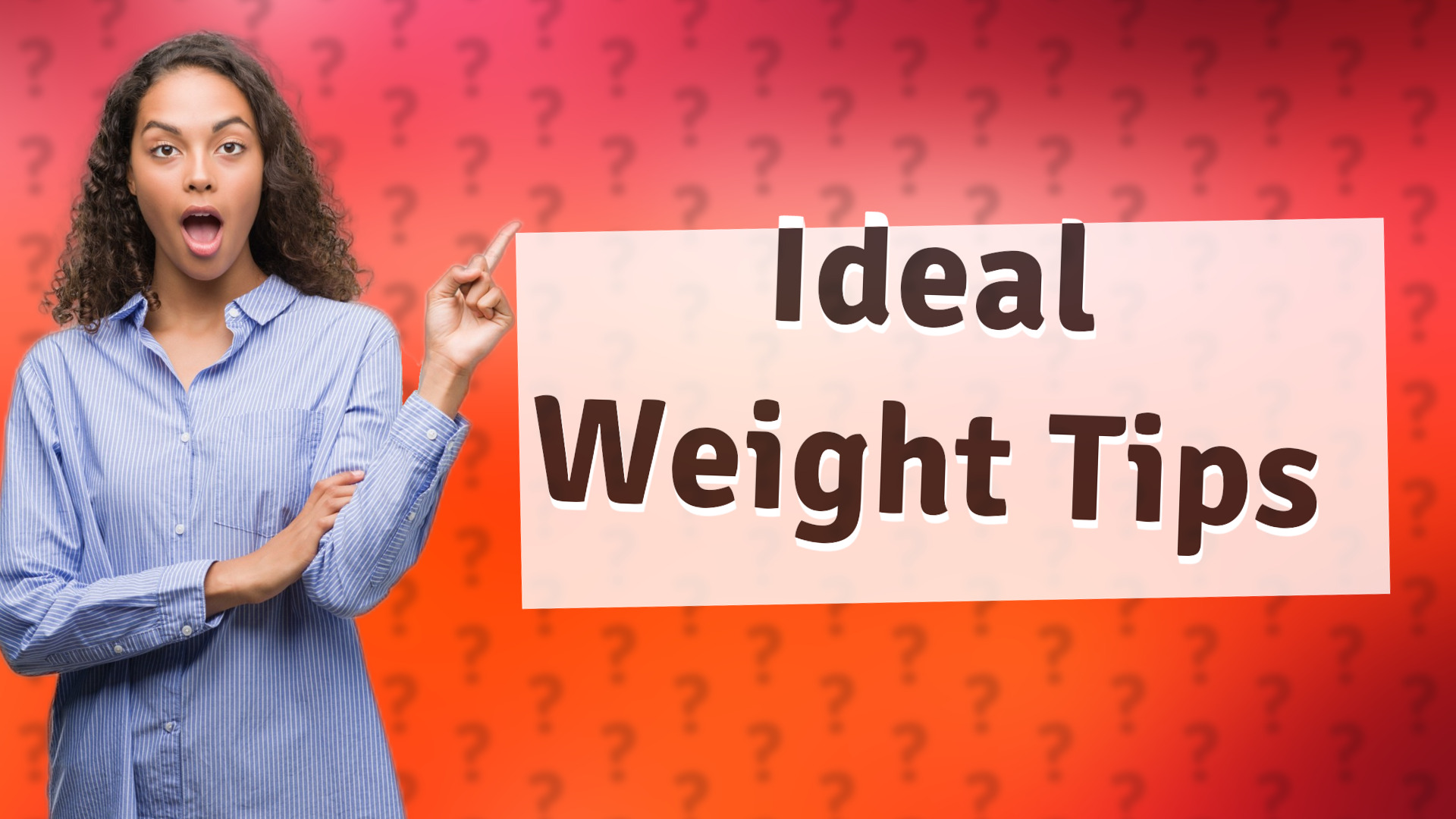 Ideal Weight Tips
