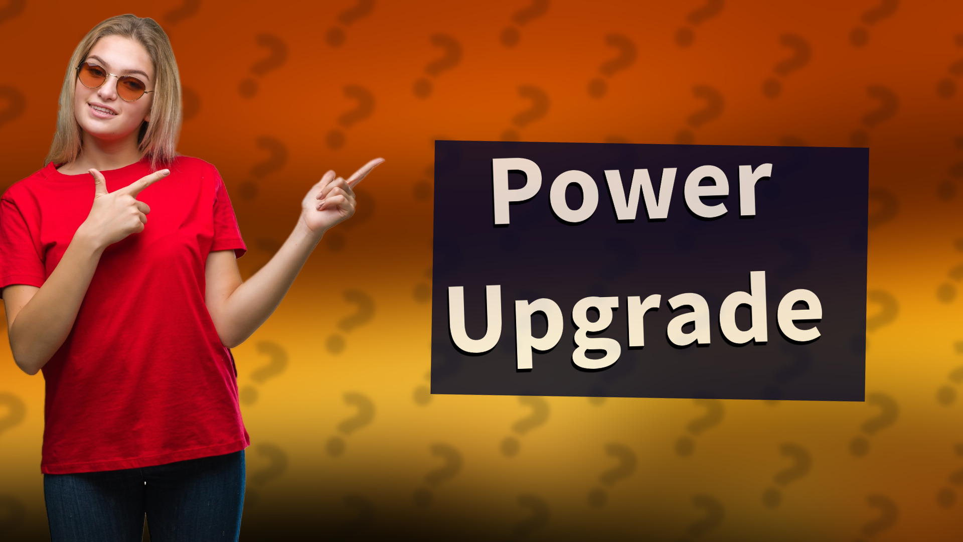 Power Upgrade