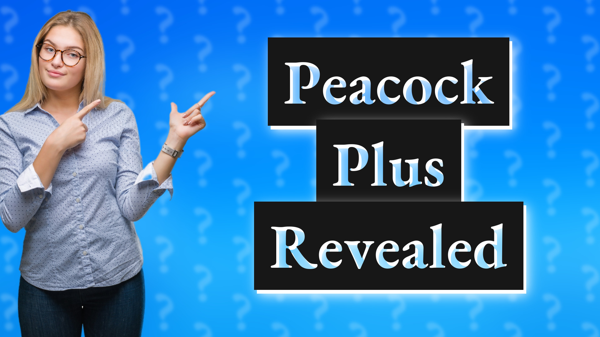 Peacock Plus Revealed
