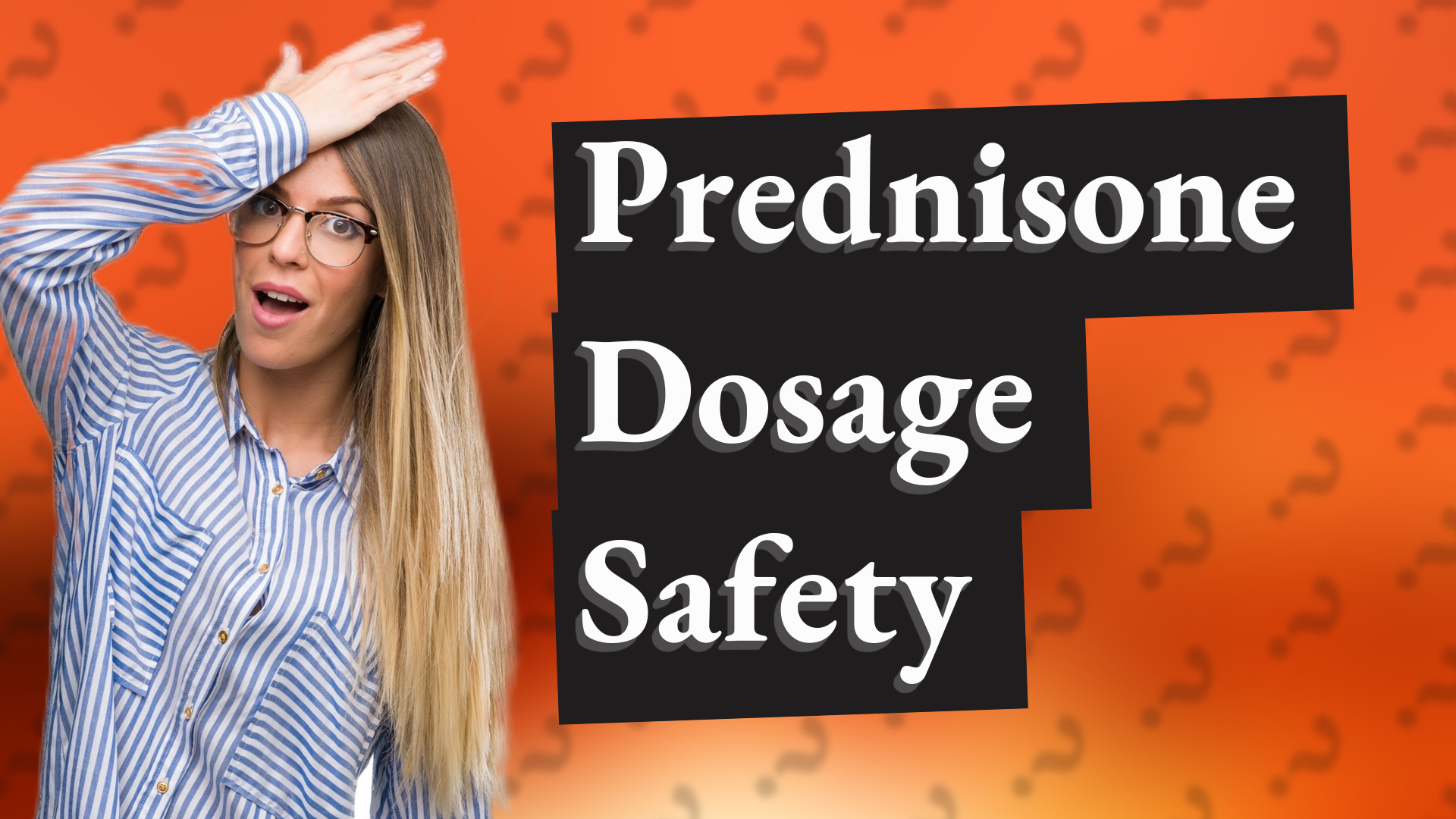 Prednisone Dosage Safety
