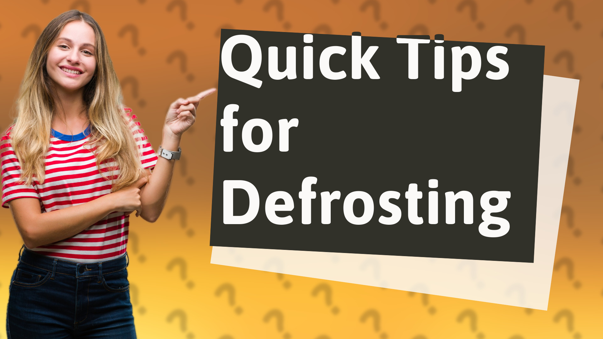 Quick Tips for Defrosting