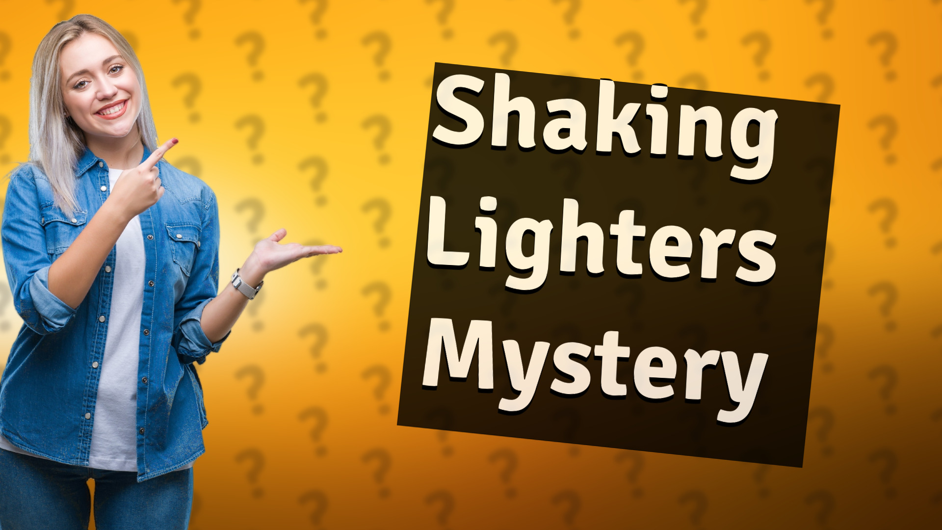 Shaking Lighters Mystery