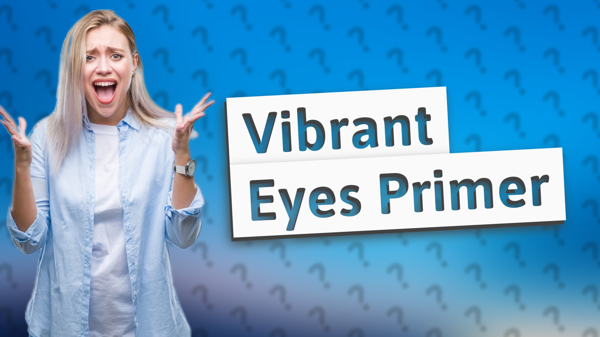 Vibrant Eyes Primer