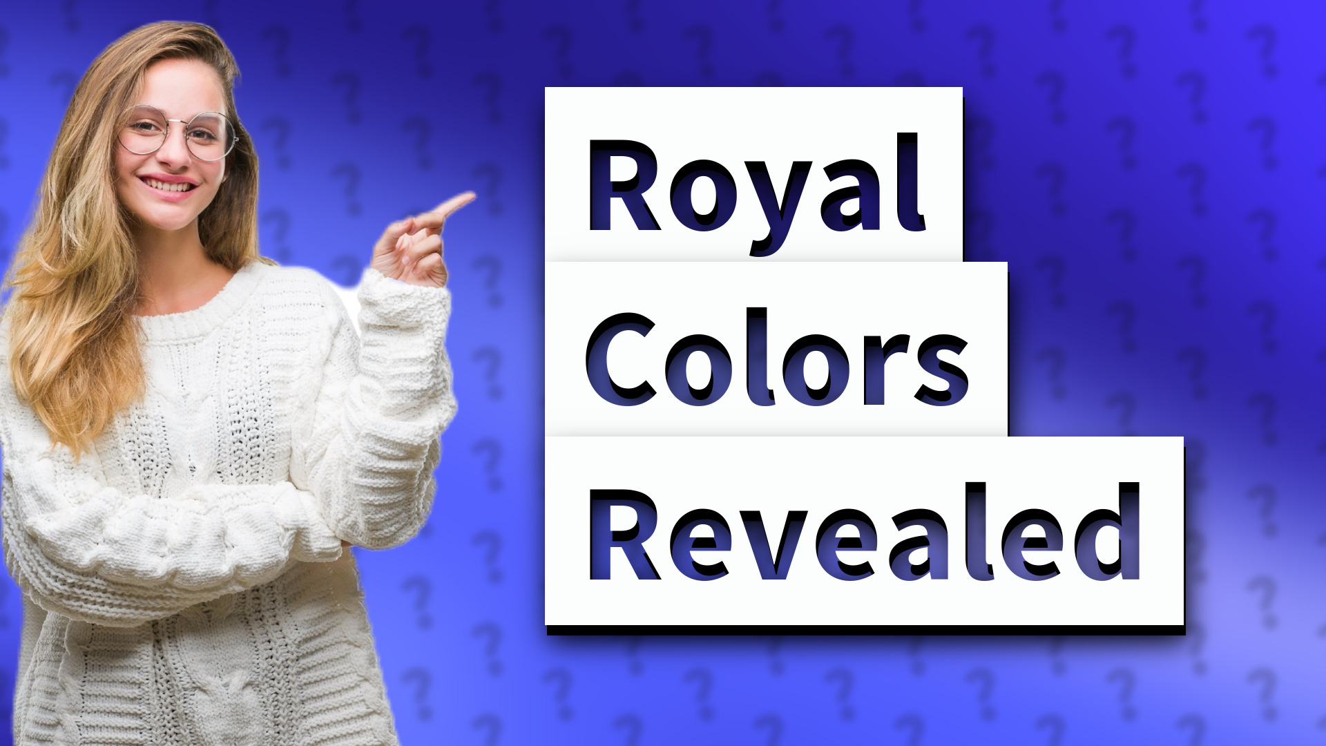Royal Colors Revealed