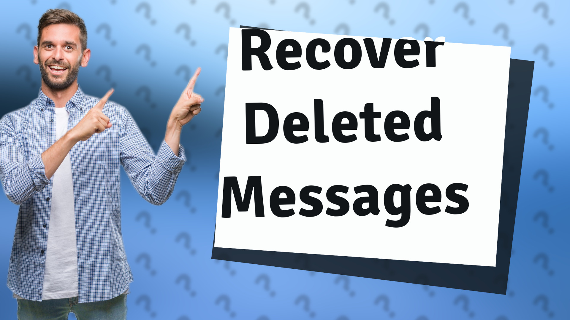 Recover Deleted Messages