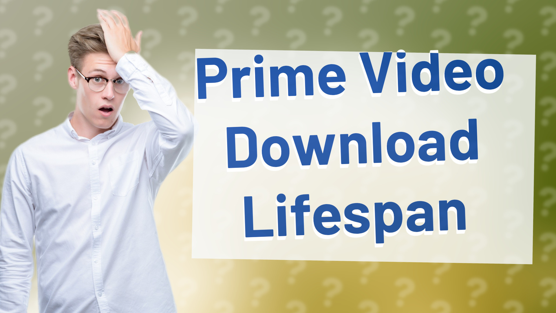 Prime Video Download Lifespan